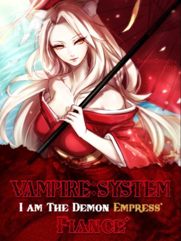 Vampire System: The Demon Empress' Fiance