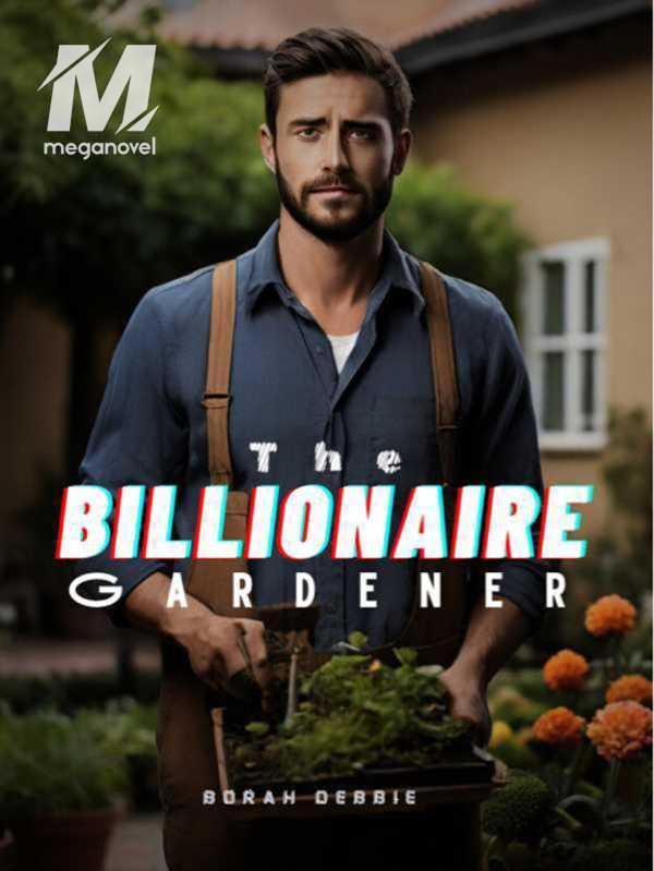 The Billionaire Gardener