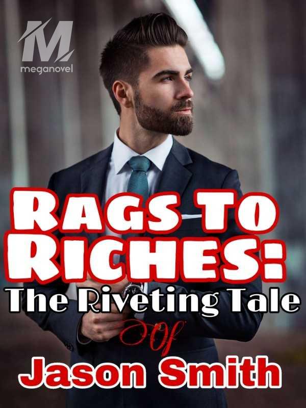 Rags To Riches: The Riveting Tale Of Jason Smith