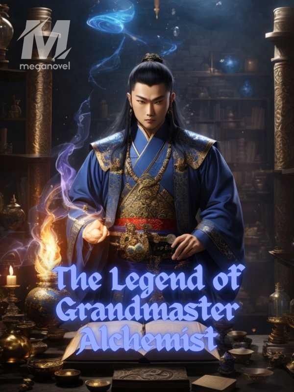 The Legend of Grandmaster Alchemist