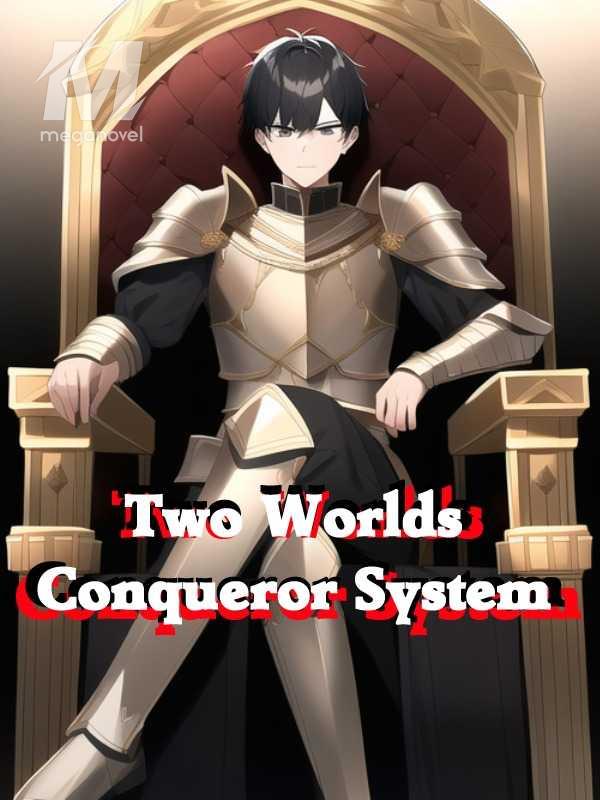 Two Worlds Conqueror System