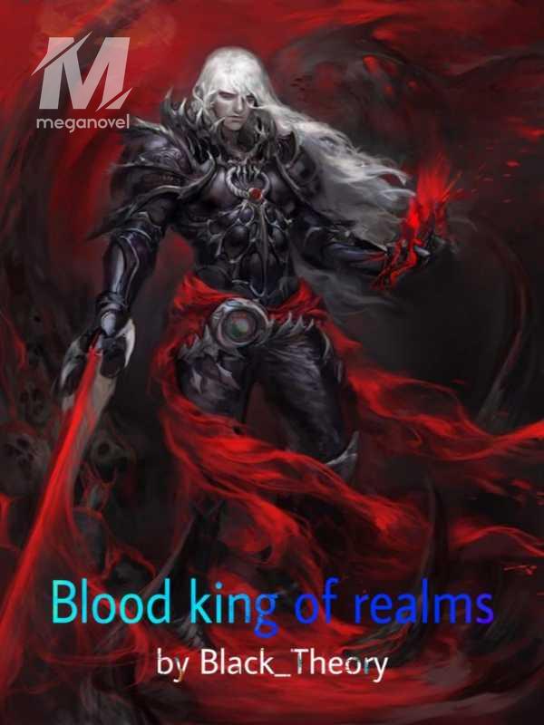 Blood king of realms