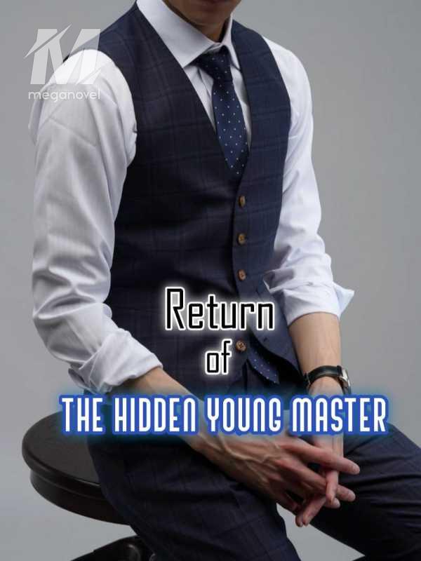 Return of The Hidden Young Master