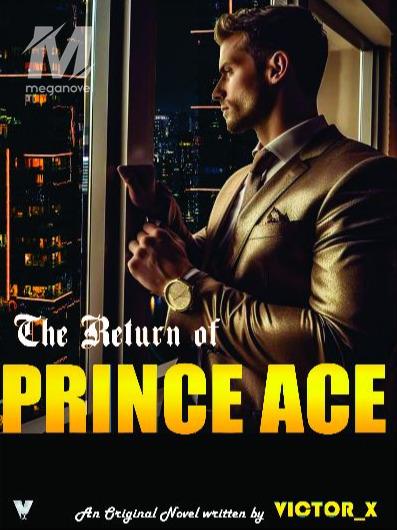 The Return of Prince Ace.