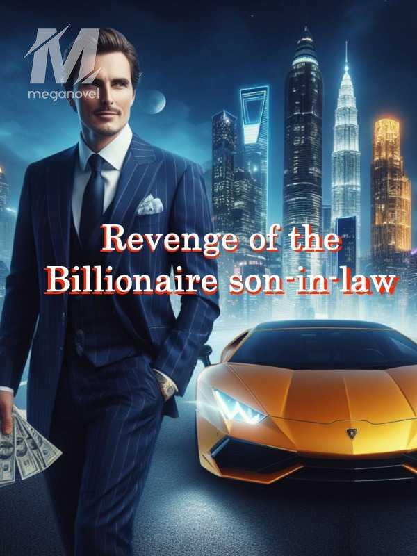 Revenge of the Billionaire Son-in-Law