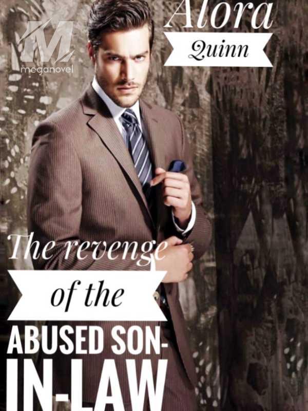 The Revenge of the Abused Son-in-law
