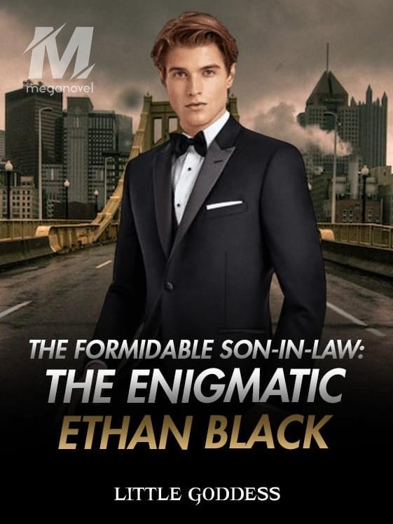 The Formidable Son-In-Law: The Enigmatic Ethan Black
