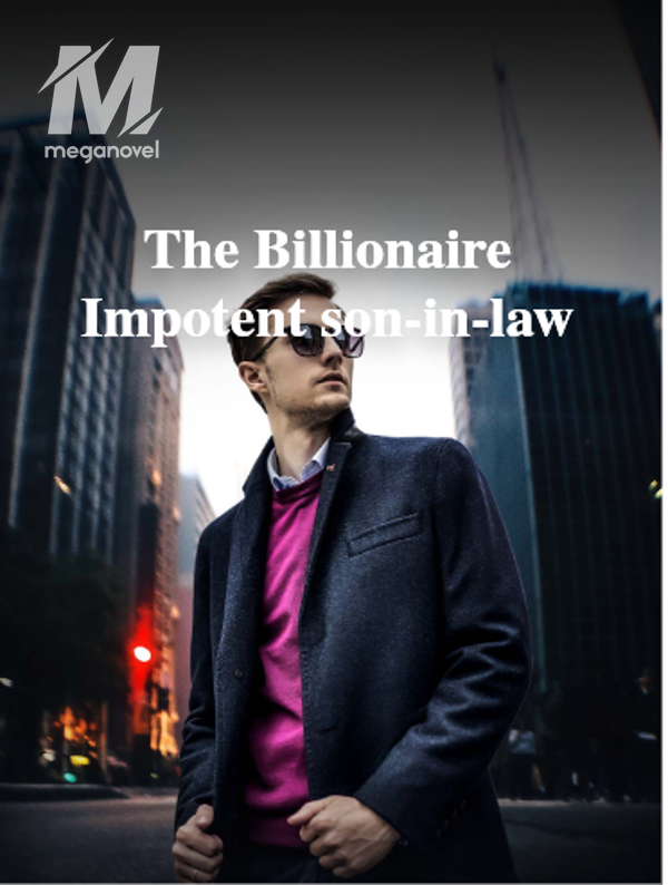 The Billionaire Impotent son-in-law