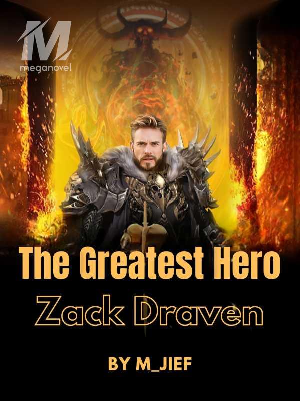 The Greatest Hero Zack Draven