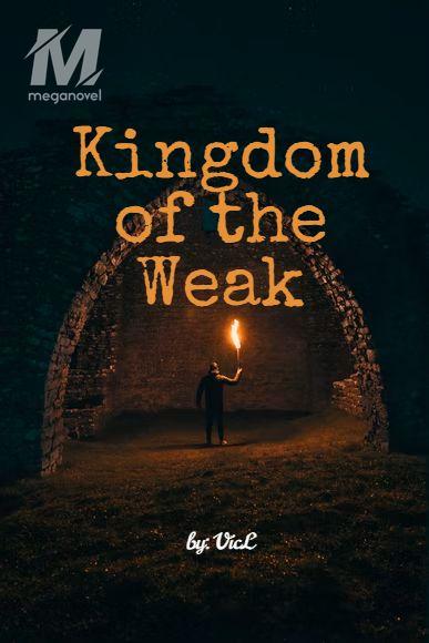 Kingdom of the Weak