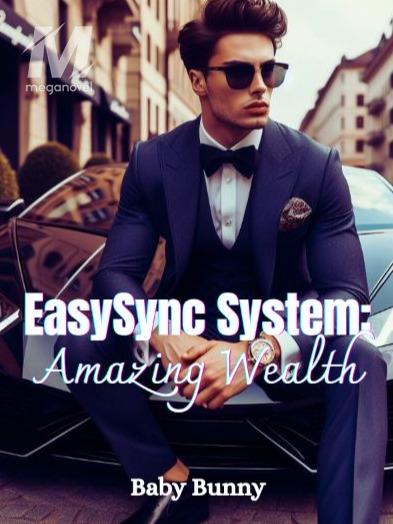 EasySync System: Amazing Wealth