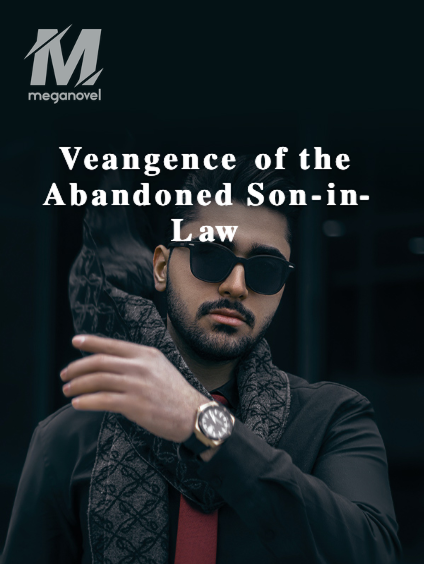 Veangence of the Abandoned Son-in-Law