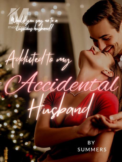 Addicted To My Accidental Husband