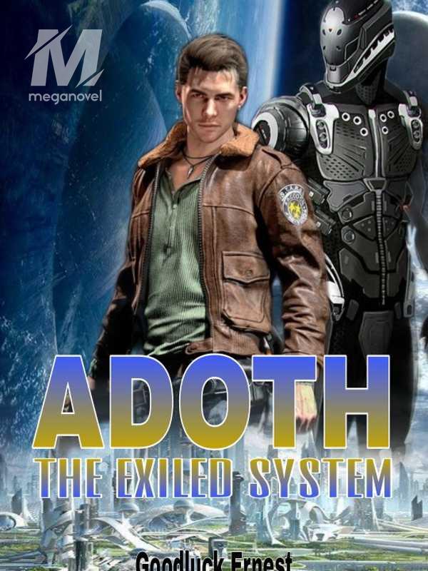 ADOTH: the exiled system.