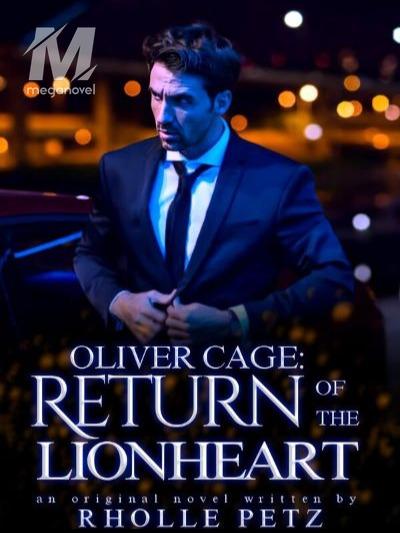 OLIVER CAGE: Return Of The Lionheart