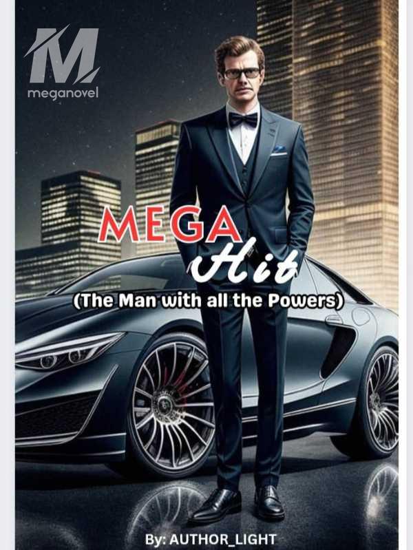 Mega Hit: The Man With All The Power