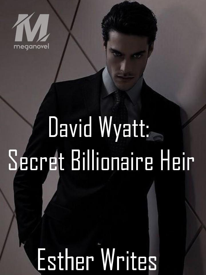 David Wyatt : Secret Billionaire Heir