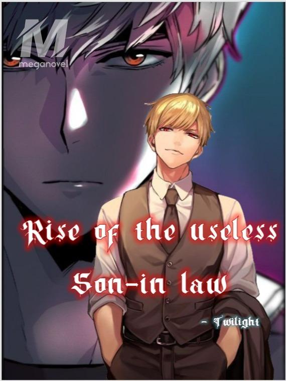 Rise of the Useless Son-in-Law