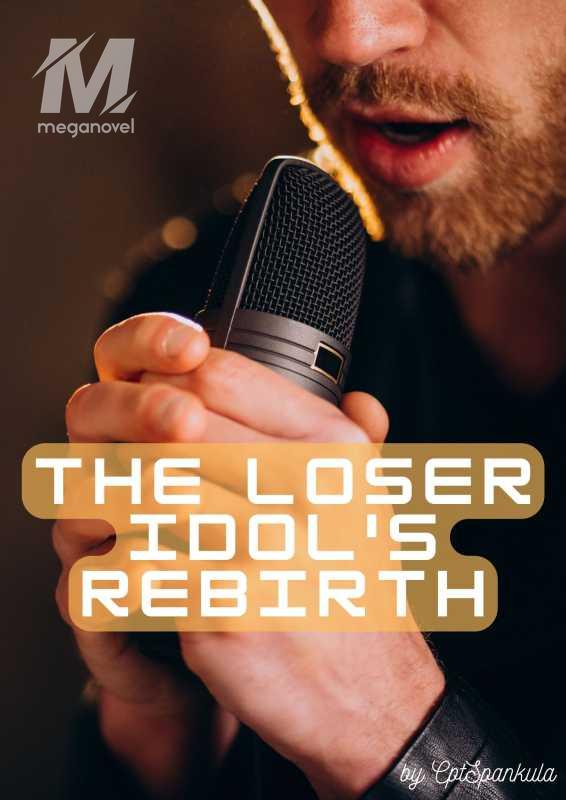 The Loser Idol's Rebirth