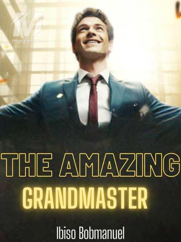 The Amazing GrandMaster