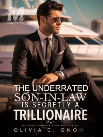The Underrated Son-in-Law is Secretly A Trillionaire