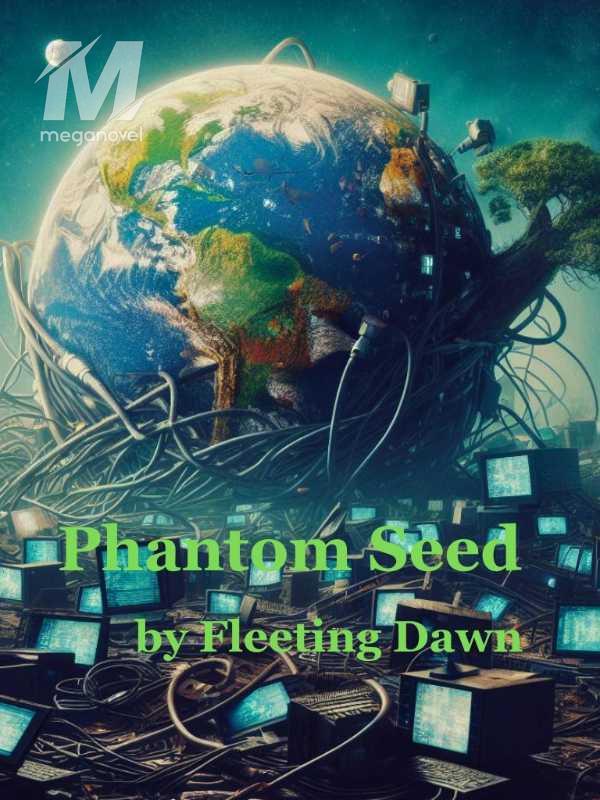 Phantom Seed