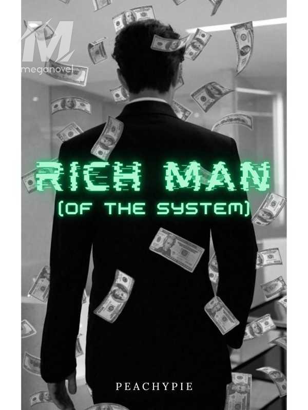 Rich Man (Of The System)