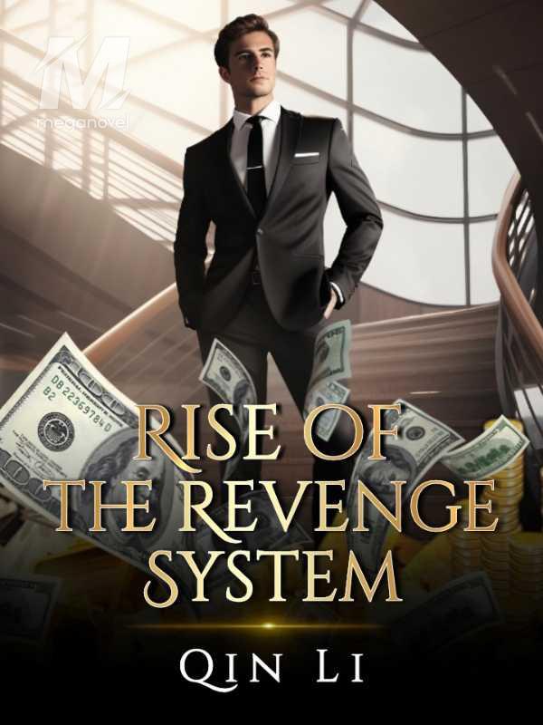 Rise of the Revenge System