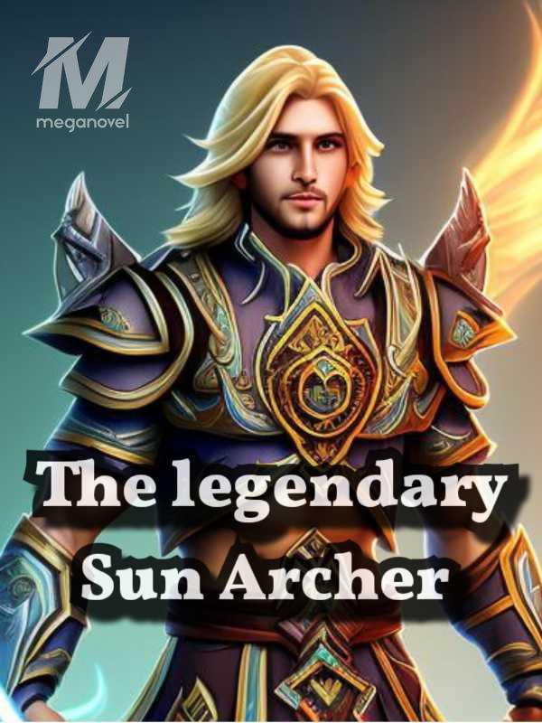 The Legendary Sun Archer
