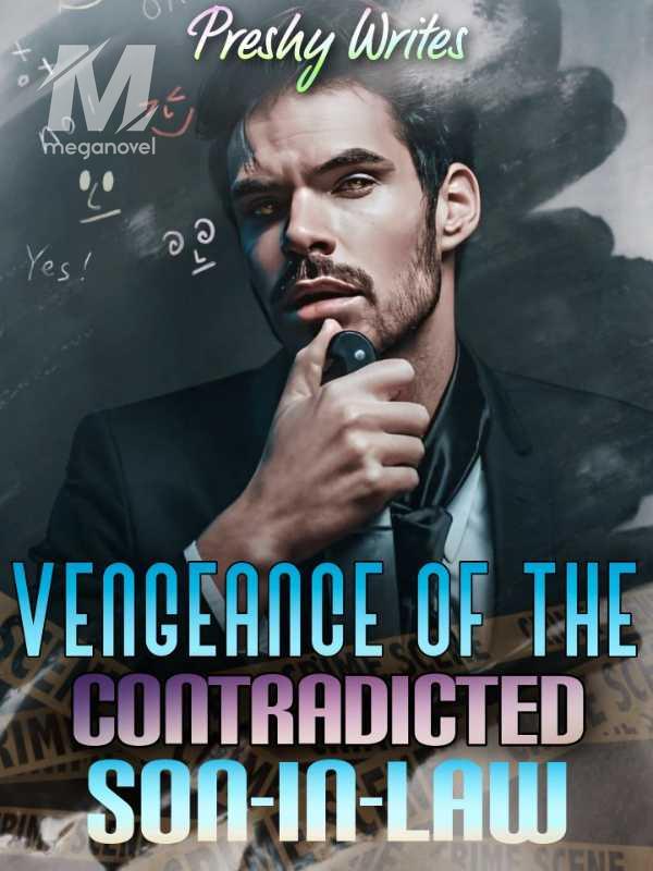 Vengeance Of The Contradicted Son In-law