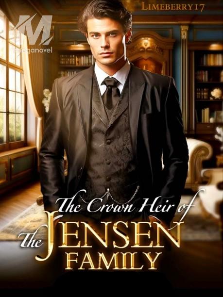 The Crown Heir of the Jensen Family
