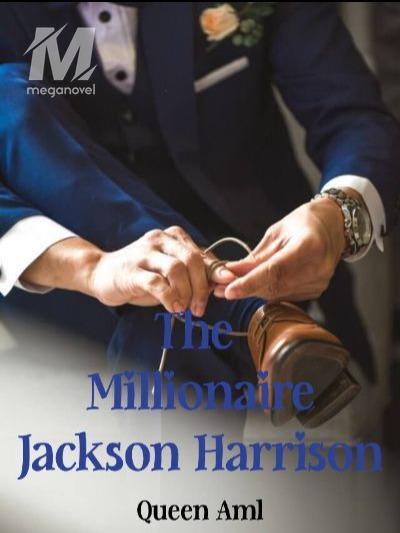 The Millionaire Jackson Harrison