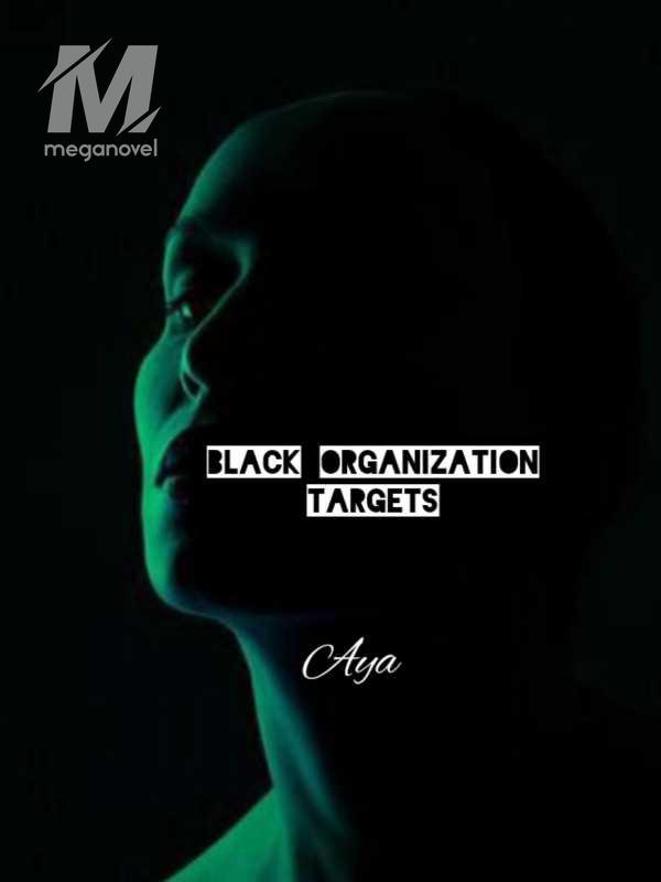Black Organization Targets