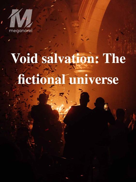 Void salvation: The fictional universe