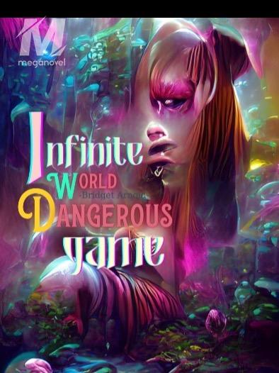 Infinite World: Dangerous Game!