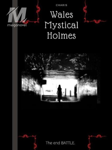 Wales Mystical Holmes