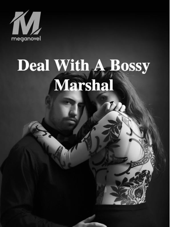 Deal With A Bossy Marshal
