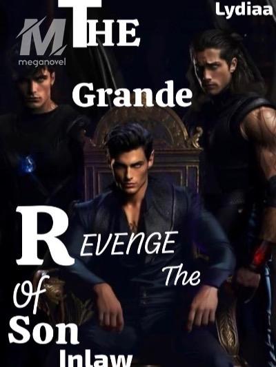 The Grande Revenge Of The Son In Law