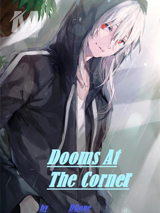 Dooms At The Corner