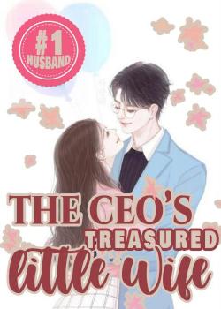 Read The CEO’s Treasured Little Wife Novel by Lettrice PDF Online Step-by-Step