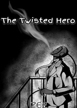 Read The Twisted Hero  Novel by Zuby Zee PDF Online Step-by-Step