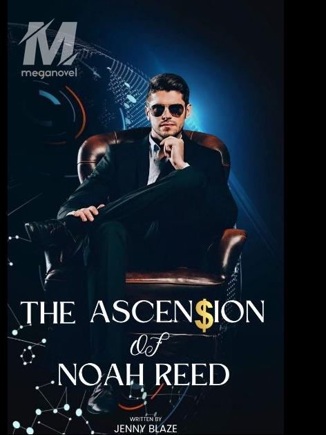 The Ascension of Noah Reed