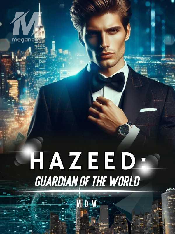 Hazeed : Guardian Of The World