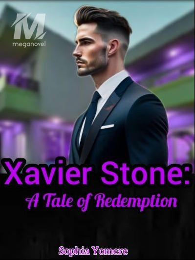 Xavier Stone: A Tale of Redemption
