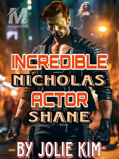 Incredible Actor Nicholas Shane