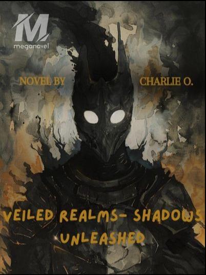 Veiled Realms- Shadows Unleashed