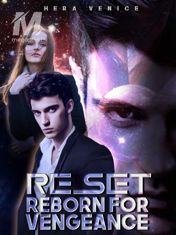Reset: Reborn for Vengeance
