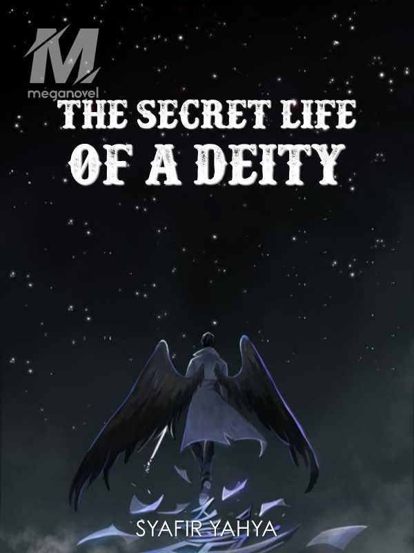 The Secret Life Of A Deity