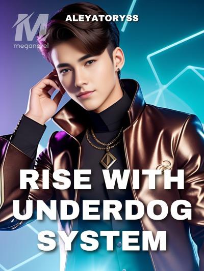 Rise With Underdog System