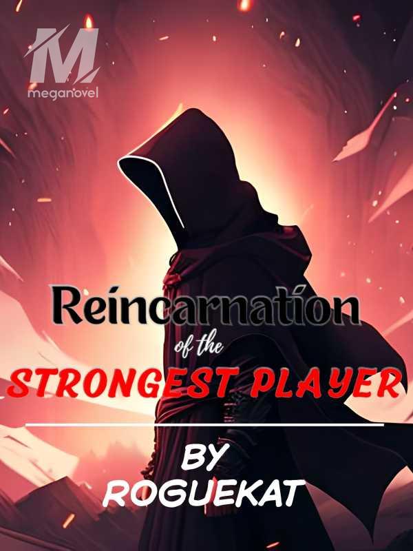 Reincarnation of the Strongest Player